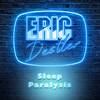 Sleep Paralysis - Eric Destler