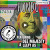 Hundo (feat. Metahuman & Leefy As) (Explicit) - DeeMajesty&Metahuman&Leefy As