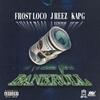 Bankroll(feat. J Reez) (Explicit) - Frost Loco&J Reez
