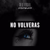 No Volveras (Acústico) - GhetoVersatil
