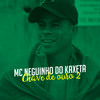 Chave de Ouro 2 - MC Neguinho do Kaxeta