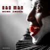 Bad Man - Rene Zmugg