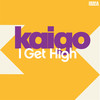 I Get High - Kaigo