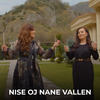 Nise oj nane vallen - Sala Bekteshi&Ramize Caka