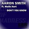 Don't You Know (Live Bass Mix) - Aaron Smith&Malik Hart