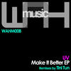 Make It Better (Tini Tun Remix) - UV&Tini Tun