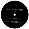 Analog Soldier LP (Ant Remix) - Ant&Praxis