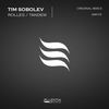 Rolles (Original Mix) - Tim Sobolev