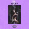 Busy (Explicit) - Kevin Roldan&Noriel&Dayme y El High&Baby Rasta&Gaviria