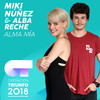 Alma Mía (Operación Triunfo 2018) - Miki Núñez&Alba Reche