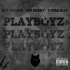 PLAYBOYZ (feat. GMF DTOWN & Joyrd Mar) (Explicit) - Big Berry&Gmf DTown&Joyrd Mar