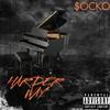 Harder Way (Explicit) - Socko