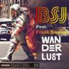 Wanderlust (Original Mix) - Bsj&Frank Brunson