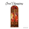Cruel Obsessions (Explicit) - Shakur