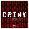 Drink (Original Mix) - Warpsize
