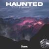 Haunted(feat. Josh Sahunta) - Pierre Leck&No ExpressioN&Spinner Sunny&Josh Sahunta