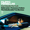 Can't Handle The Truth (Sebb Junior Remix Instrumental) - Filippo Perbellini