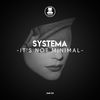 It's Not Minimal (Original Mix) - Systema