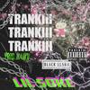 Trankiii (Explicit) - Lil Soke&Manky