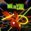 ME TO YOU (DJ Mix) - DJ SOULBEAT