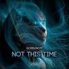 Not This Time - Gorbunoff