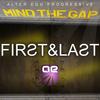 Mind The Gap (Original Mix) - First & Last