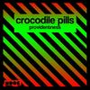 Providentness - Crocodile Pills