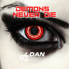 Demons Never Die - Dan Zero