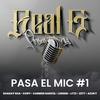 Pasa el mic #1(feat. Zett Jr, Shaday Sha, Litzi Cure, Azuky, Carmen García, Lessem & Kory) (Explicit) - Real G Promotions&Zett Jr&Shaday Sha&Litzi Cure&Azuky&Carmen García&Lessem&KORY