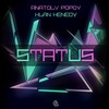 Status - Anatoly Popov&Klan Kenedy