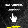 RASPADINHA LIMPINHA (Explicit) - Dj Biro&MC ALEFF