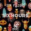 Six Hours (Afro House Mix) - Sin Peligro