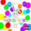 Wonderful (Explicit) - Zulo&Rouge&Slikour&Melissa Allison