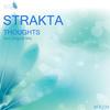 Thoughts (Original Mix) - Strakta