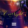 Over Night(feat. Fetty Wap) (Explicit) - Monty&Fetty Wap