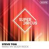 Make My Body Rock (Original Mix) - Steve Tosi