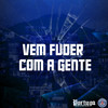 VEM FUDER COM A GENTE (Explicit) - MC Soll&Mc Kelly&DJ W5