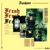 Fresh - TrusKeen&Babykeen