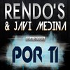 Por Tí - Rendo´s&Javi Medina