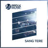 Sang Tere - Bridge Music&Rachel Francis&Amit Kamble&Nehemiah Kulothungan