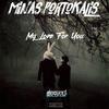 My Love For You - Minas Portokalis