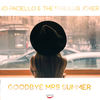 Goodbye Mrs. Summer (Original Mix) - Jo Paciello&The Fabulous Joker