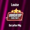 Du Løfter Mig - Louise