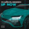 Up Now (feat. Chicken P) (Explicit) - TG ALËX&Chicken P