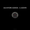 Il Monte - Salvatore Agrosi