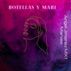 Botellas y Mari - ANGEL JIMENEZ MX1&MarVee