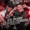 Vem Jogando Na Glock Cromada (Explicit) - MC Miami&Dj Dédda