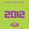 2012 - Daniel Vernunft&DJ Brox