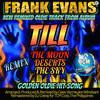 Till the Moon Deserts the Sky (2023 Remastered Remix) - Frank Evans&DJ Ceesy&Charles Danvers&Carl Sigmann&Cees Vermeulen Windsant