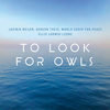 To Look for Owls - Lavinia Meijer&Gereon Theis&World Choir for Peace&Nicol Matt&Ellis Ludwig-Leone